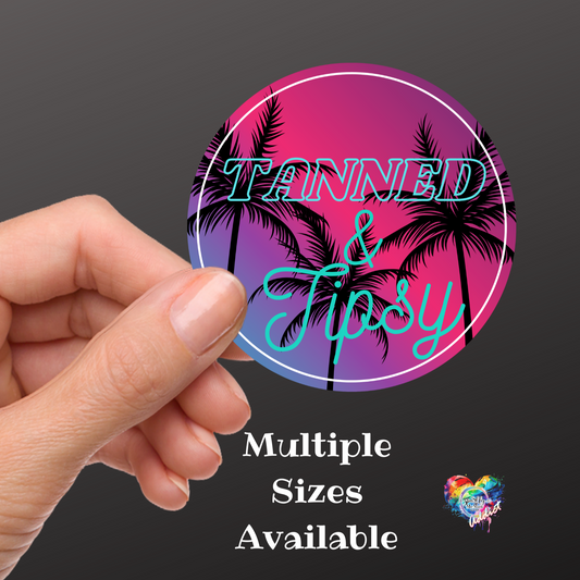 Tanned and Tipsy UV DTF Decal