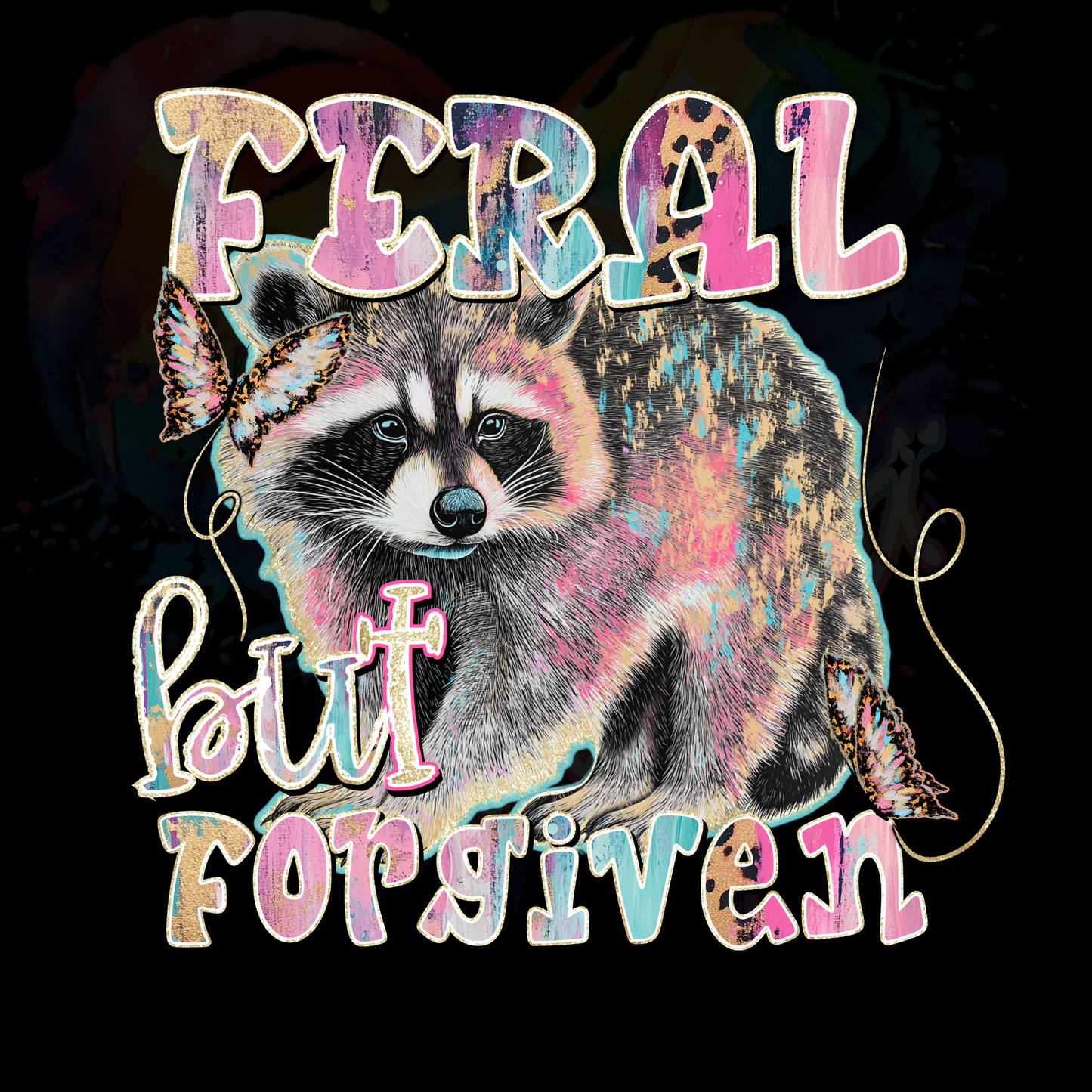 Feral But Forgiven UV DTF Decal