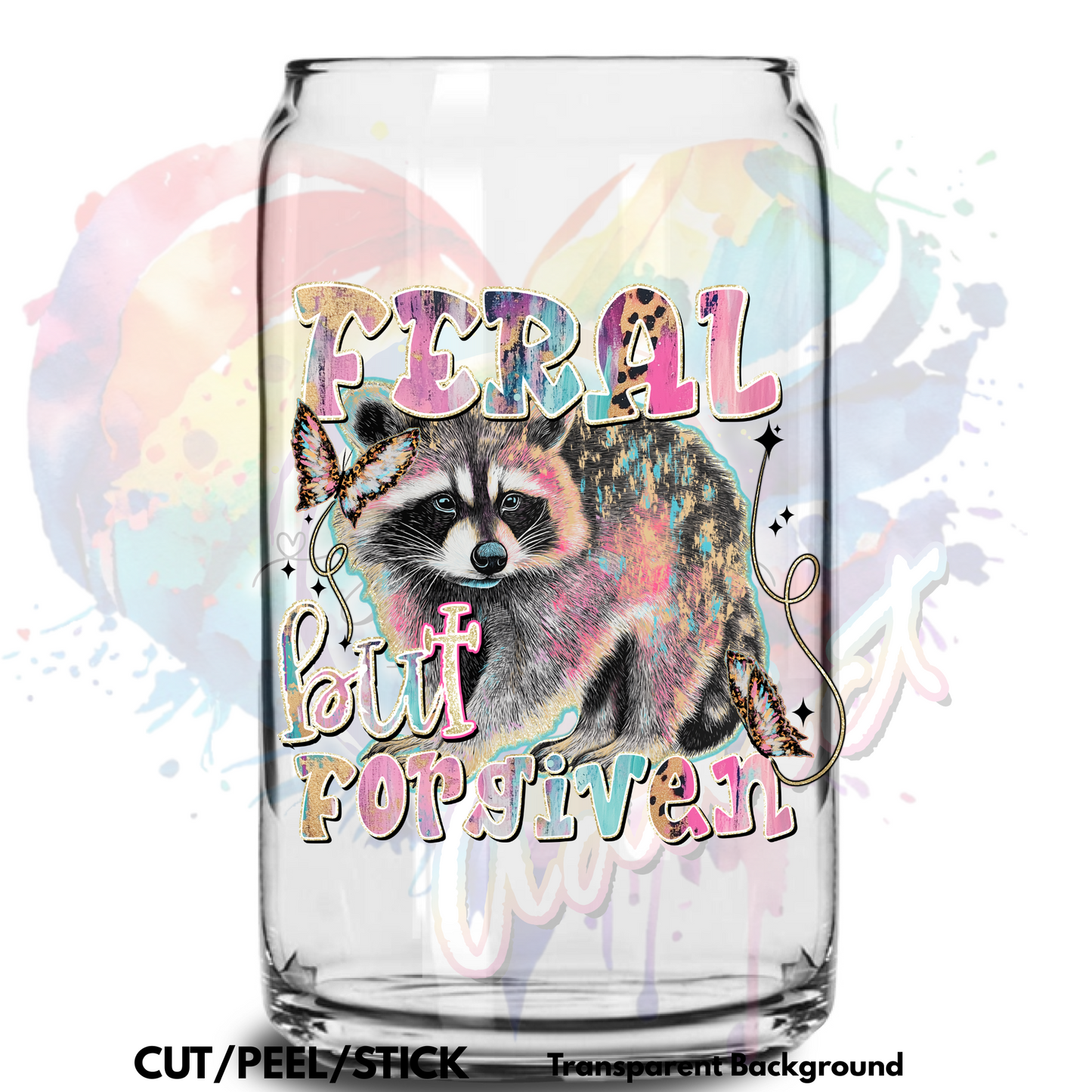 Feral But Forgiven UV DTF Decal