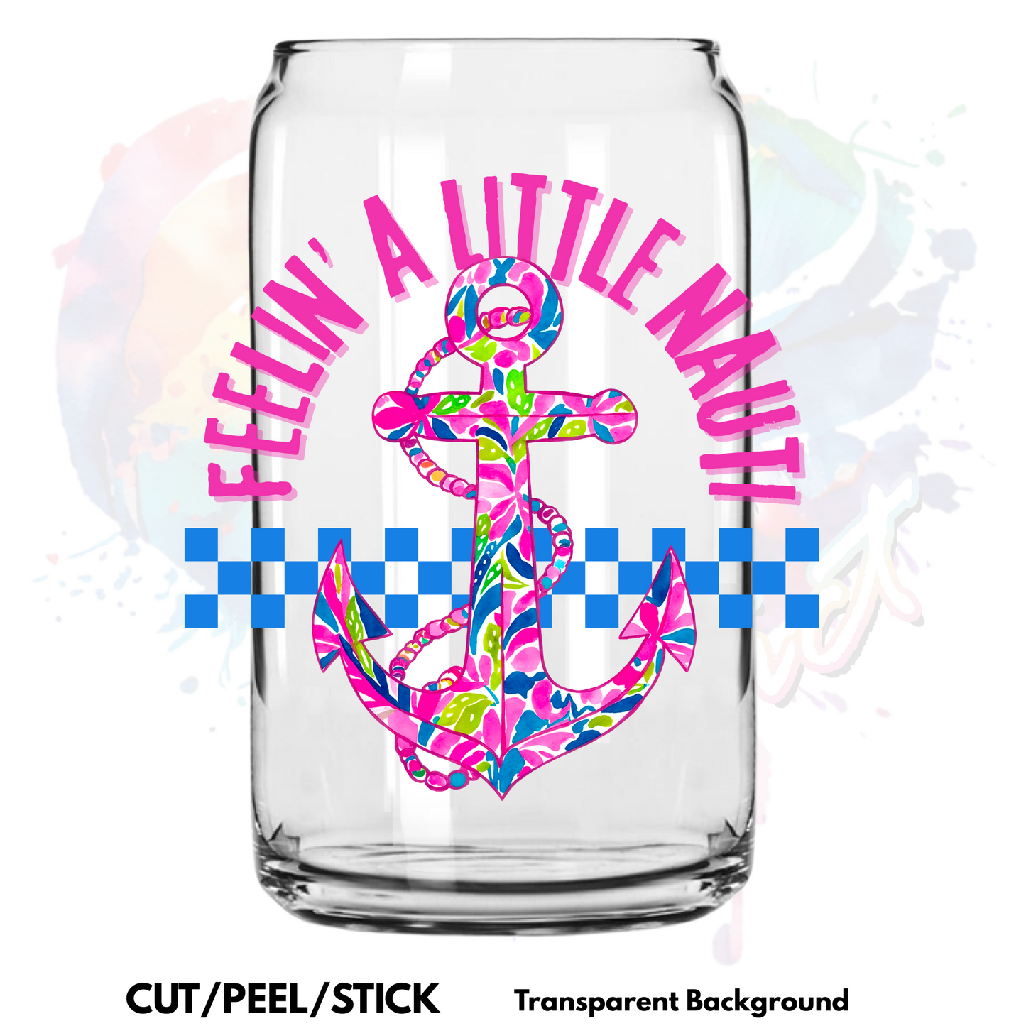 Feelin' a Little Nauti UV DTF Decal