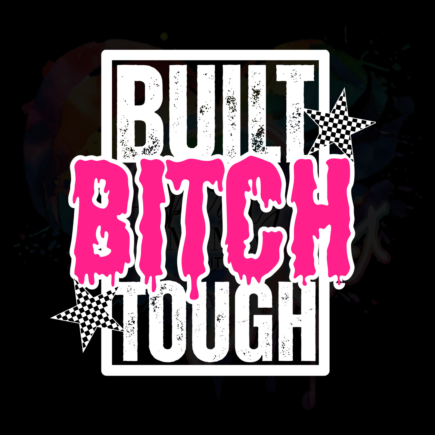Built B Tough UV DTF Decal (2 colors)