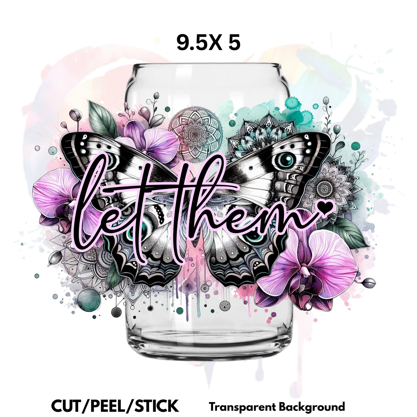 Let them 6 UV  DTF  Wrap