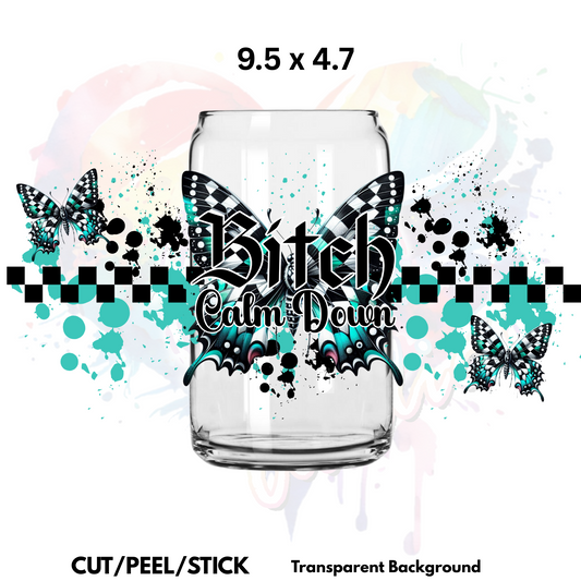 B Calm Down UV  DTF  Wrap