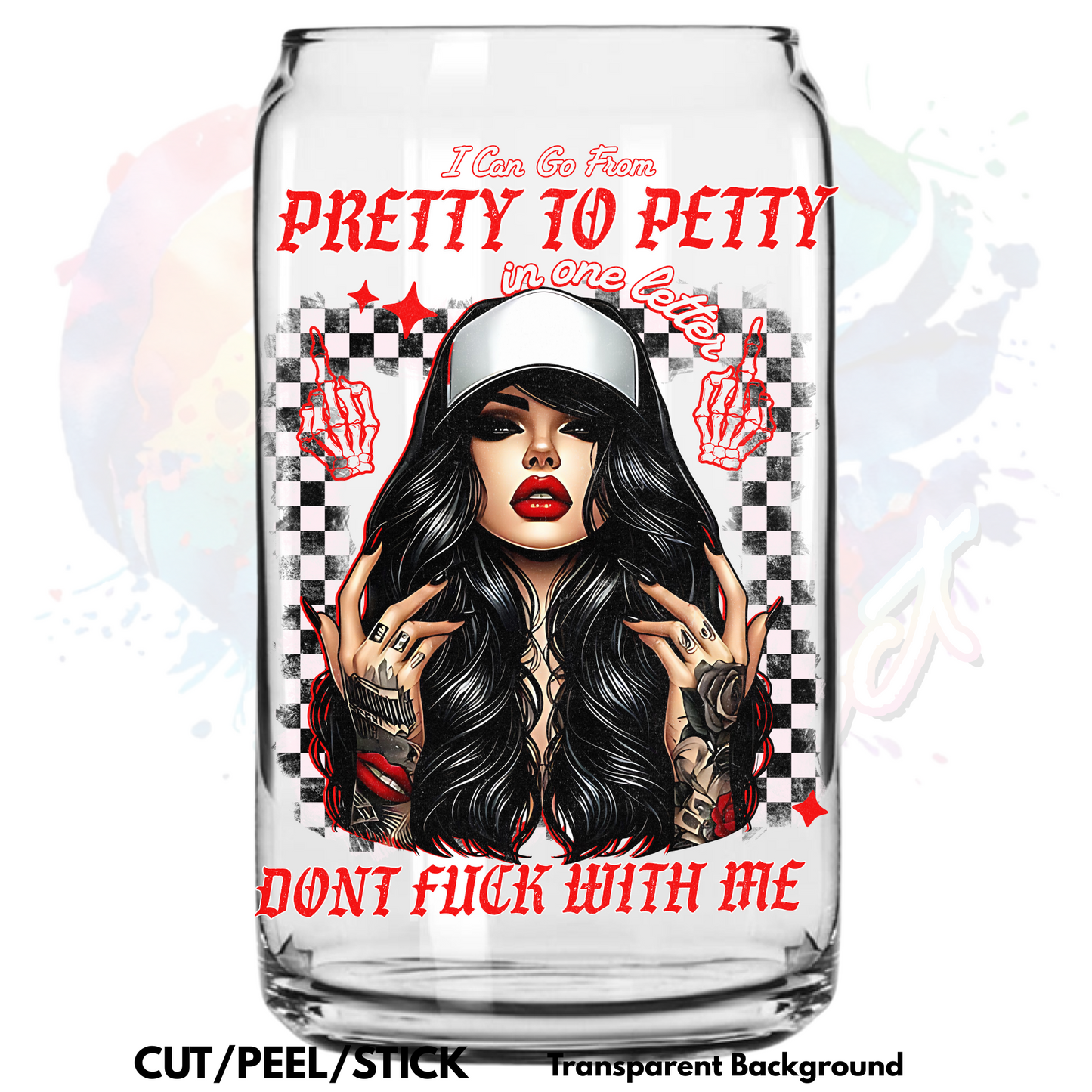 Pretty to Petty UV DTF Decal