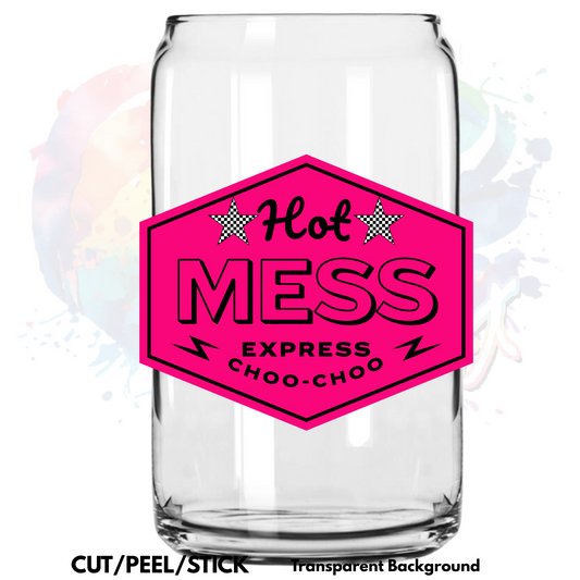 Hot Mess UV DTF Decal (in width)