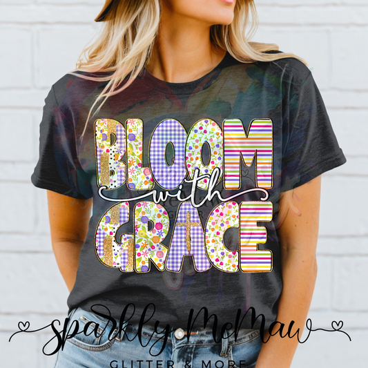 Bloom with Grace Ready to Press DTF Transfer (Fabrics only)