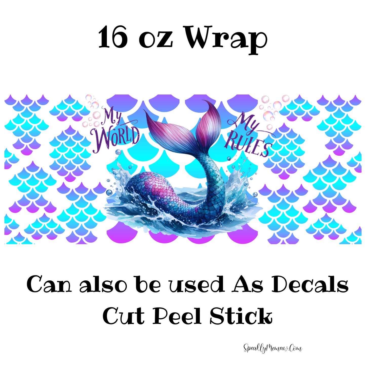 My World My Rules UV DTF 16 oz Wrap (Decal Set)