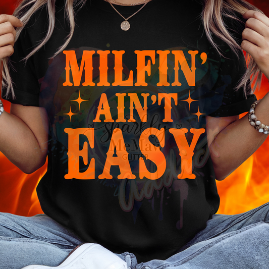 Milfin' aint easy DTF Print (Fabrics only) 2$ print deal