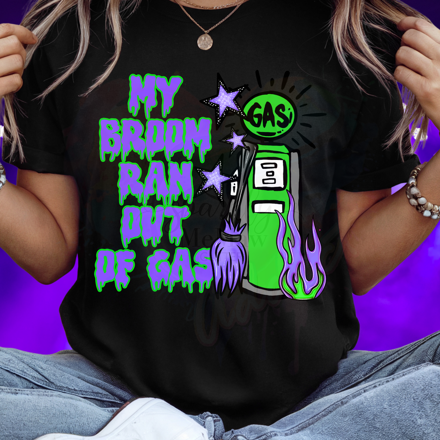 My broom ran out of Gas DTF Print (Fabrics only) 2$ print deal