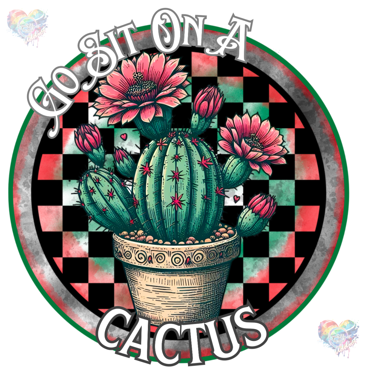 Go sit on a cactus UV DTF Decal
