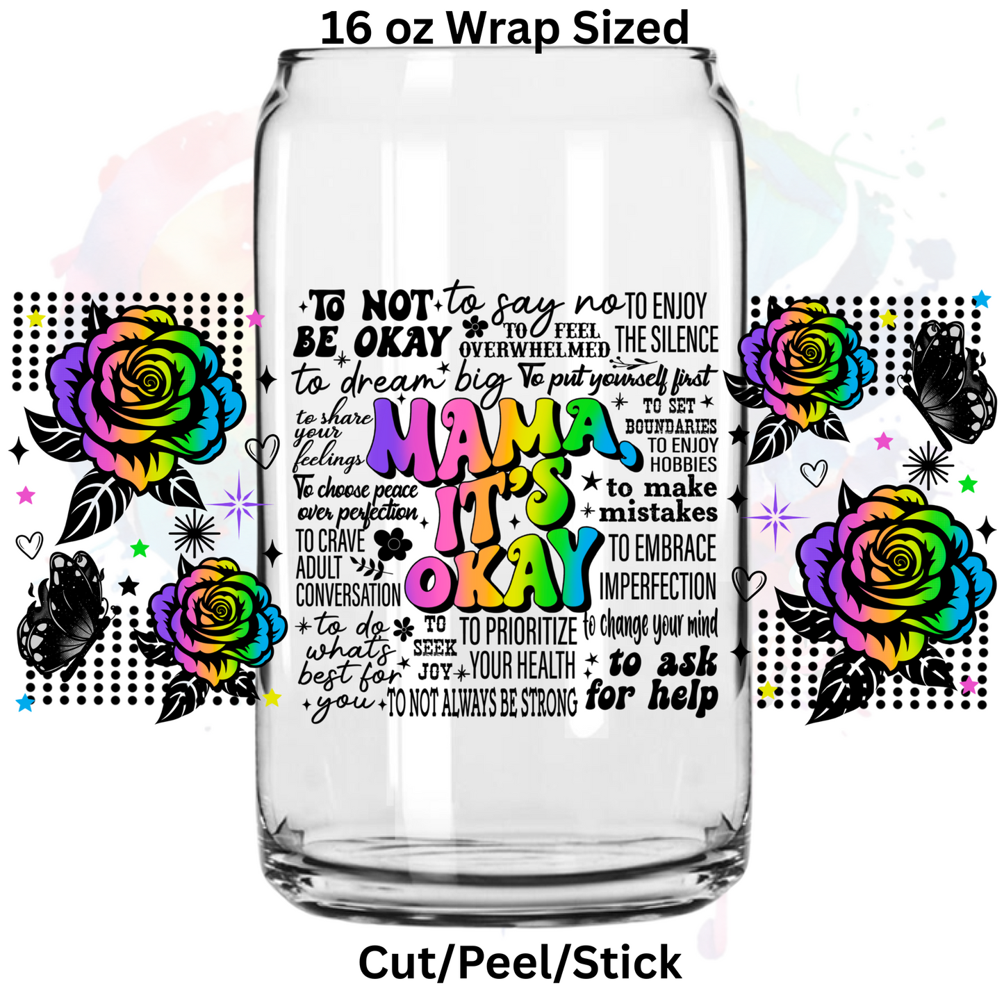 Mama its Okay UV DTF 16 Oz wrap