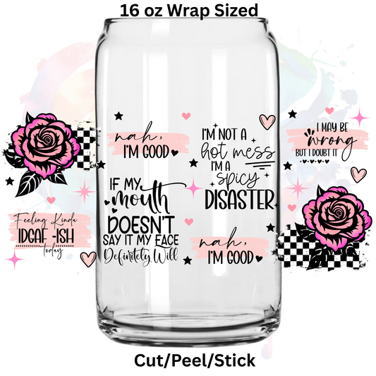 Spicy Disaster  UV  DTF 16 Oz wrap