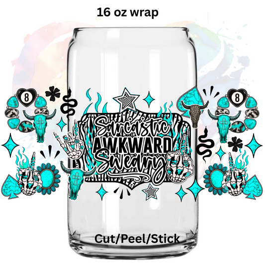 Sarcastic Awkward and Sweary  UV  DTF 16 Oz wrap