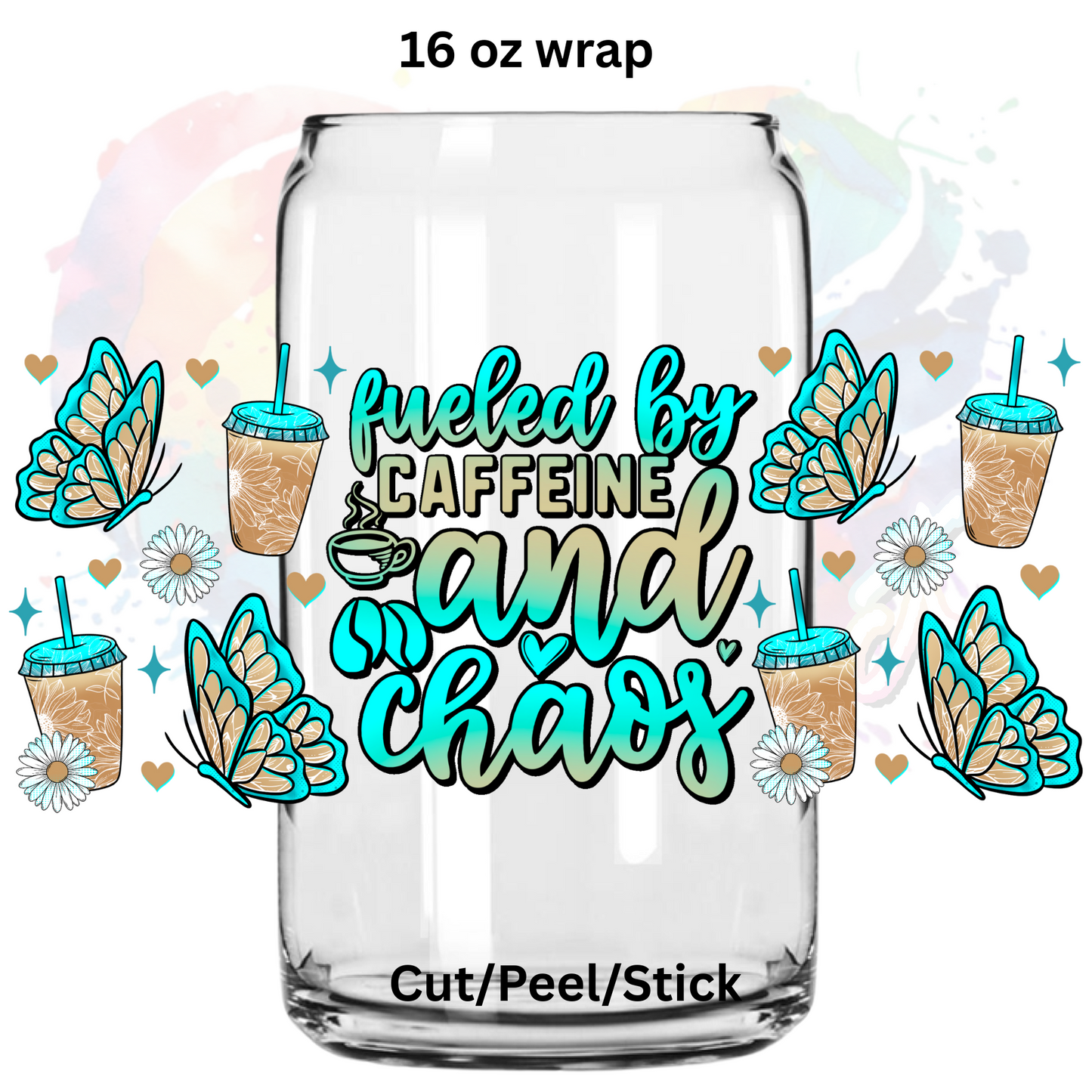 Blue Fueled by Coffee and Chaos UV  DTF 16 Oz wrap