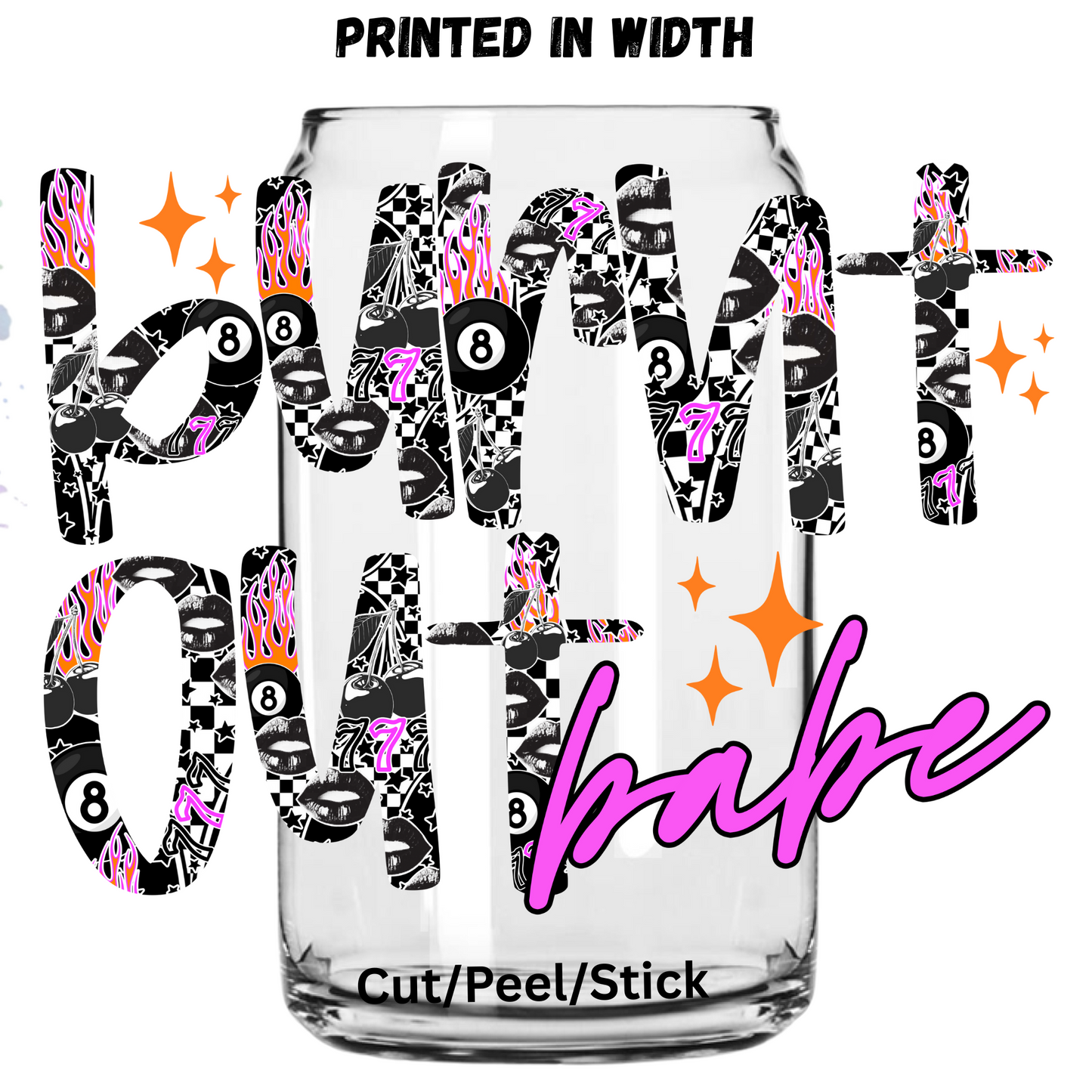 Burnt out babe UV DTF Decal (printed in width)
