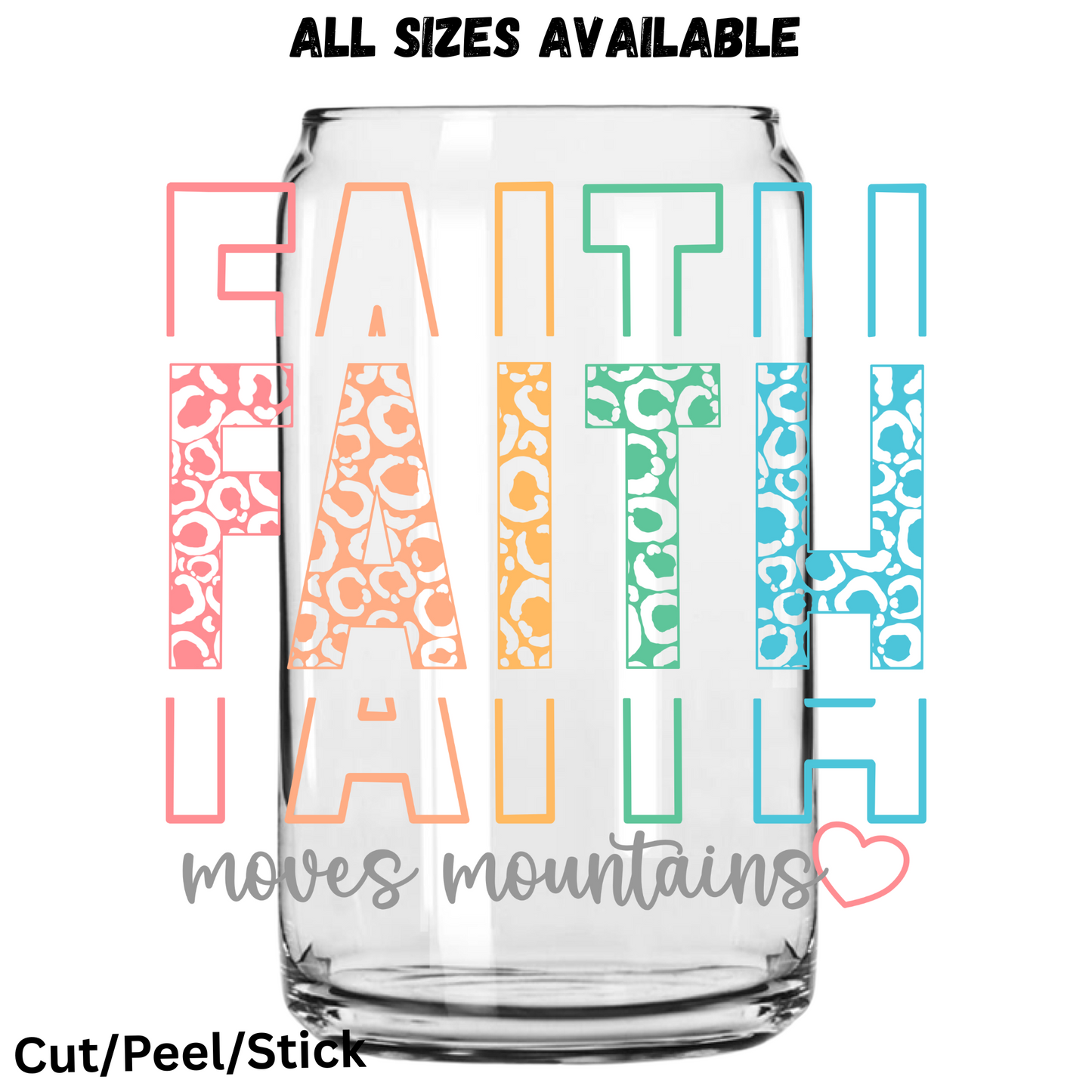 Faith Moves Mountains Heart UV DTF Decal