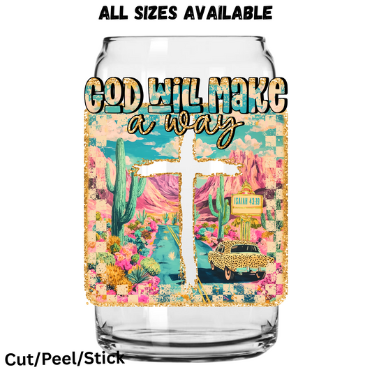 God Will Make a Way 2  UV DTF Decal