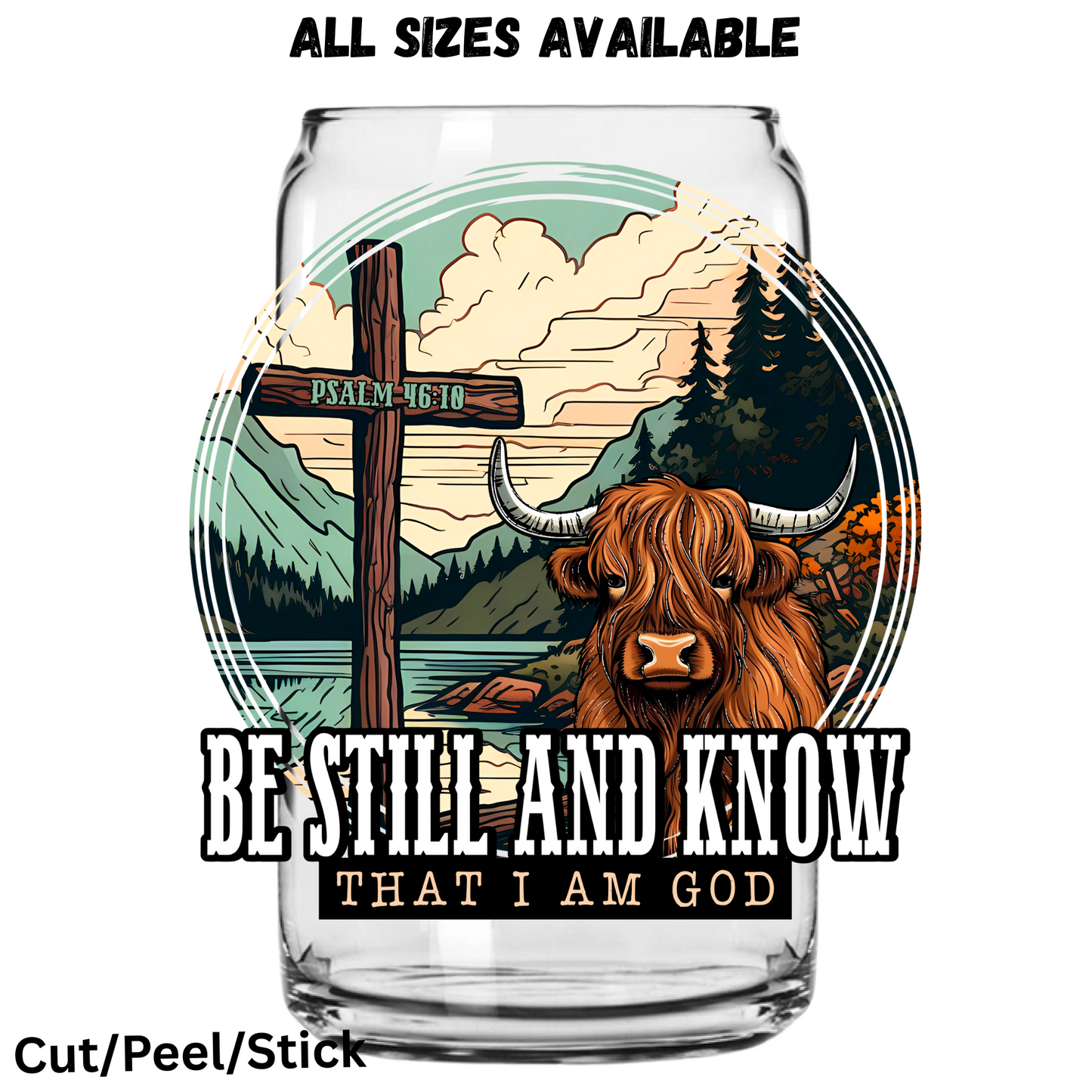 Be Still and Know UV DTF Decal
