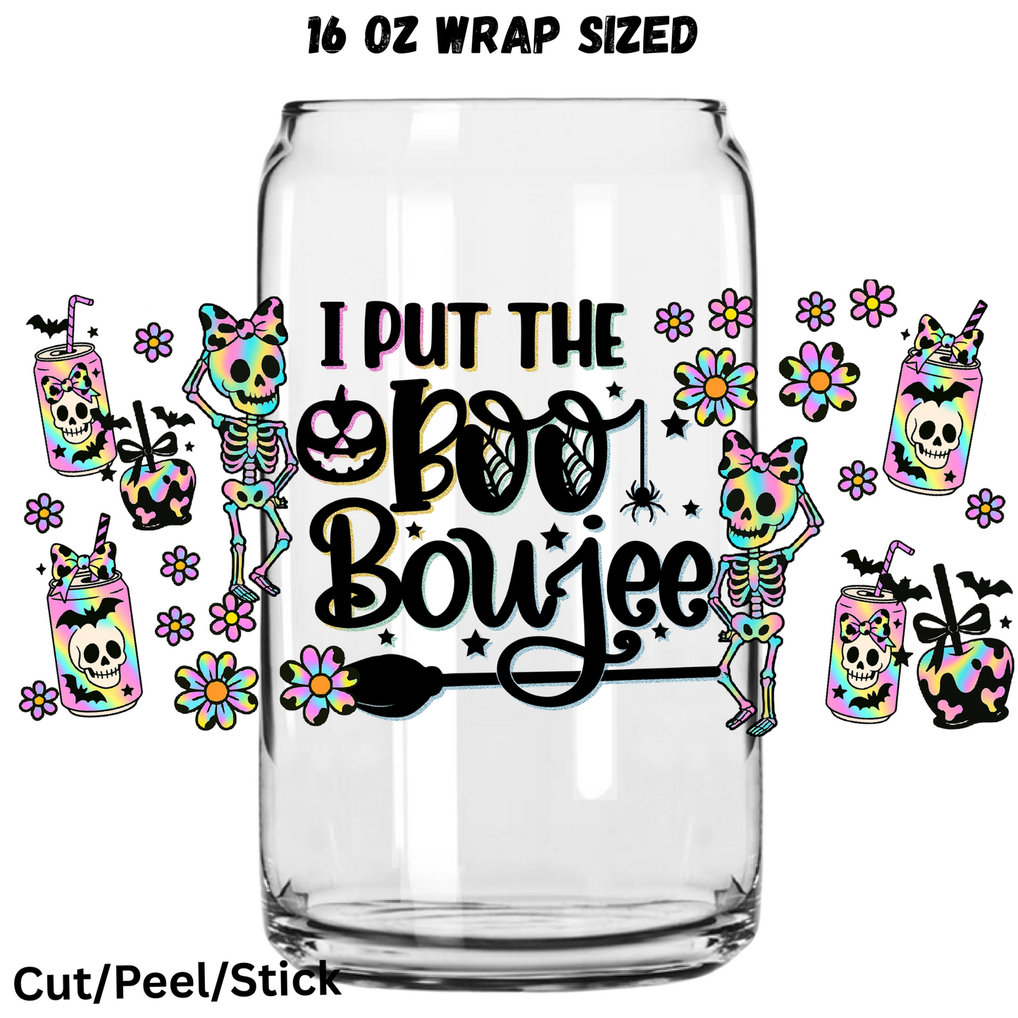 Boo Boujee UV DTF 16 Oz wrap