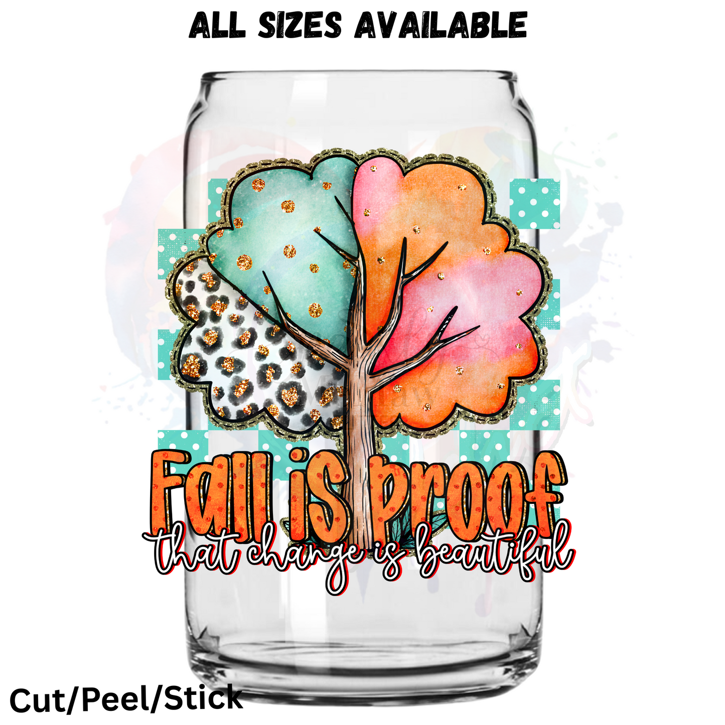 Fall is Proof 3 UV DTF Decal