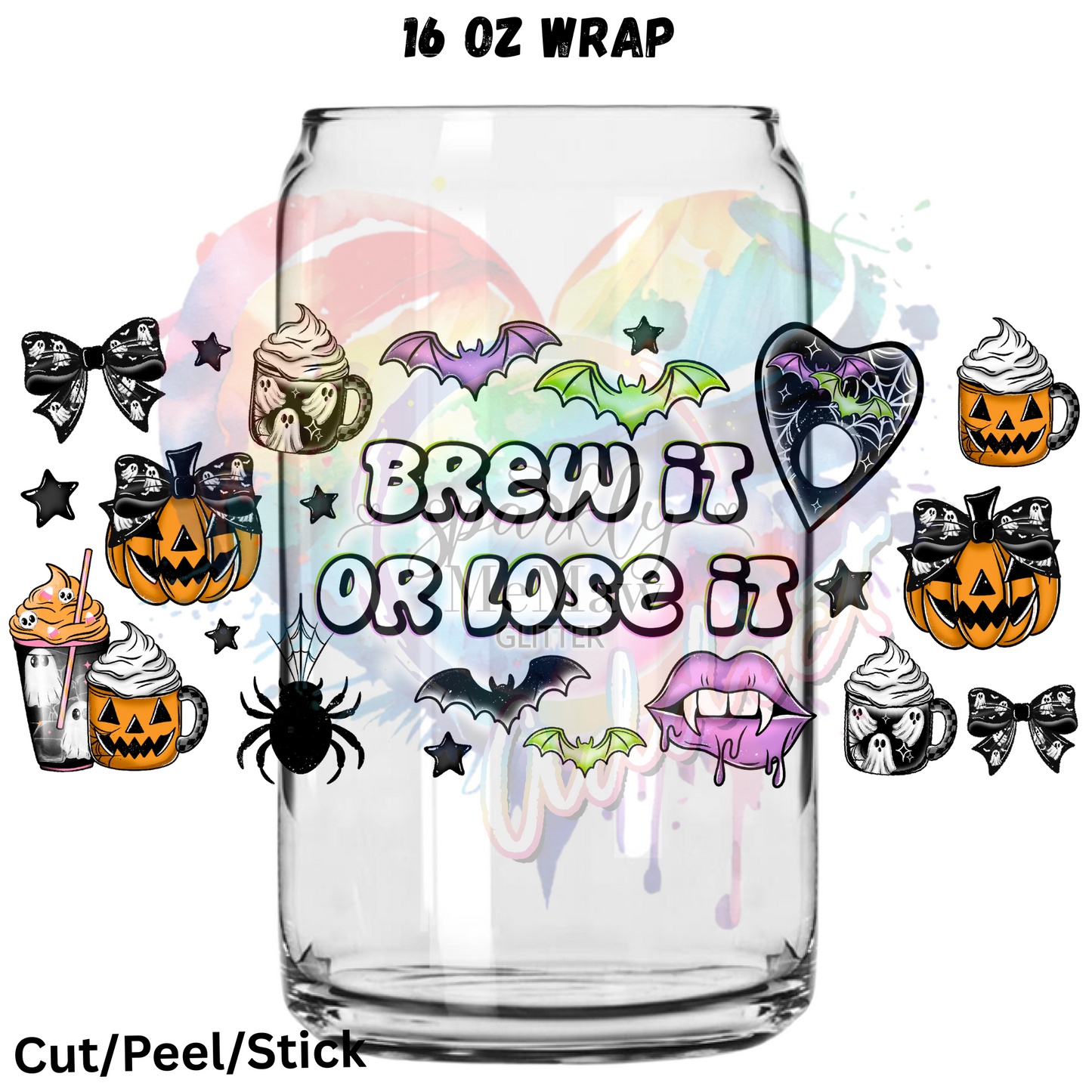 Brew it or lose it  UV  DTF 16 Oz wrap