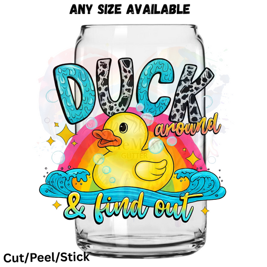 Duck around and Find out UV DTF Decal