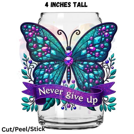 Never Give up Bling Butterfly  UV DTF Decal