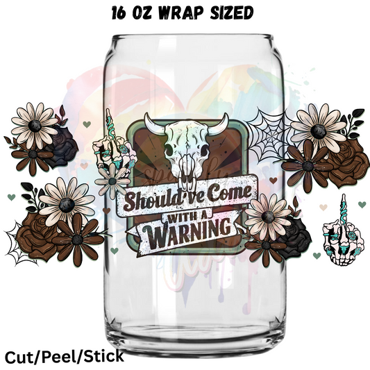 Should've come with a warning UV DTF 16 oz Wrap 1$ Deal