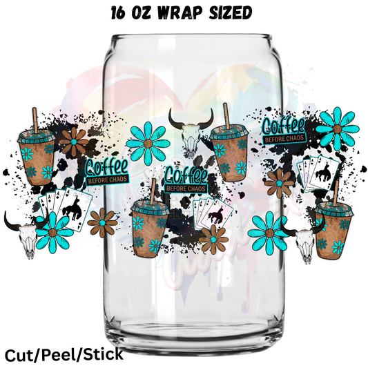 Coffee Before chaos 1 UV  DTF 16 Oz wrap