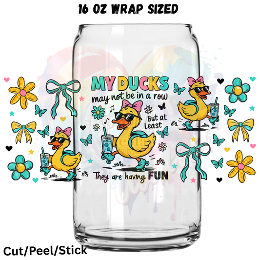 My Ducks UV  DTF 16 Oz wrap