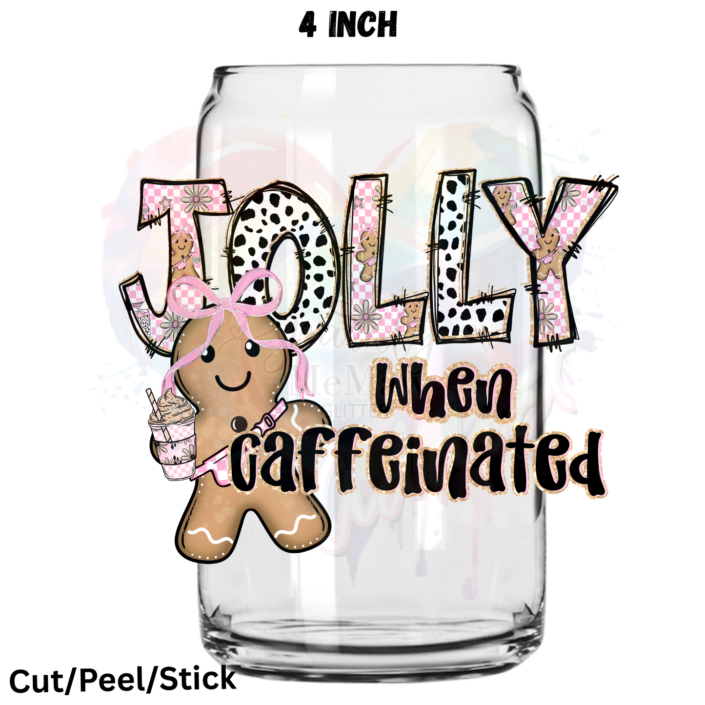 Jolly when Caffeinated UV DTF Decal