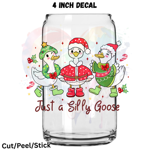 Just a Silly Goose UV DTF Decal