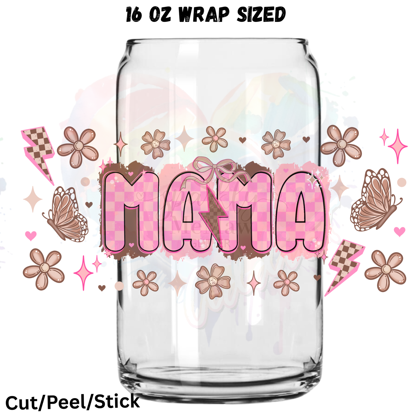 Mama 33 UV  DTF 16 Oz wrap
