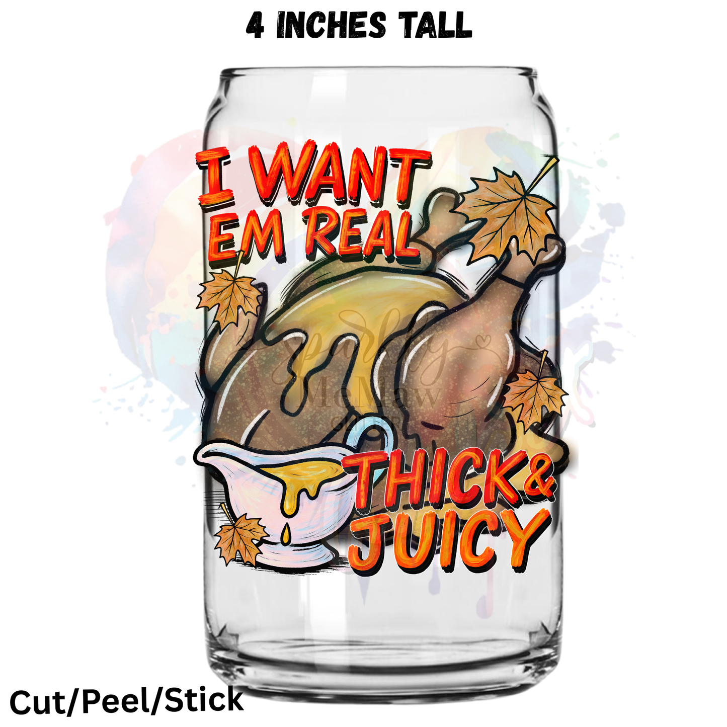 I want em real thick UV DTF Decal