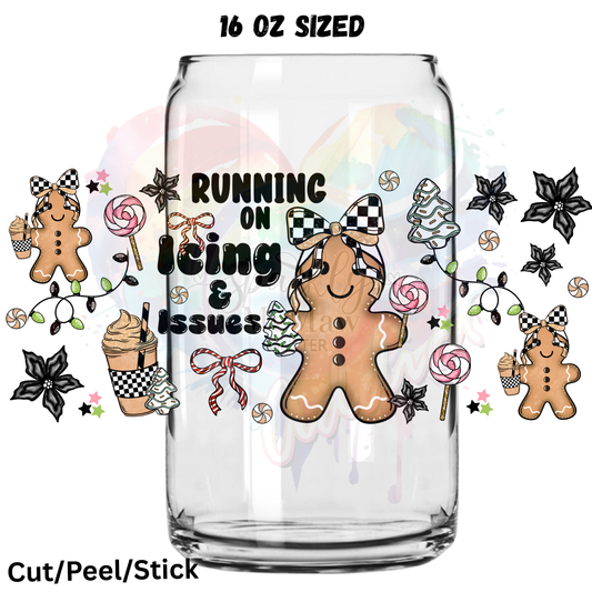 Running on Icing and Issues  UV  DTF 16 Oz wrap