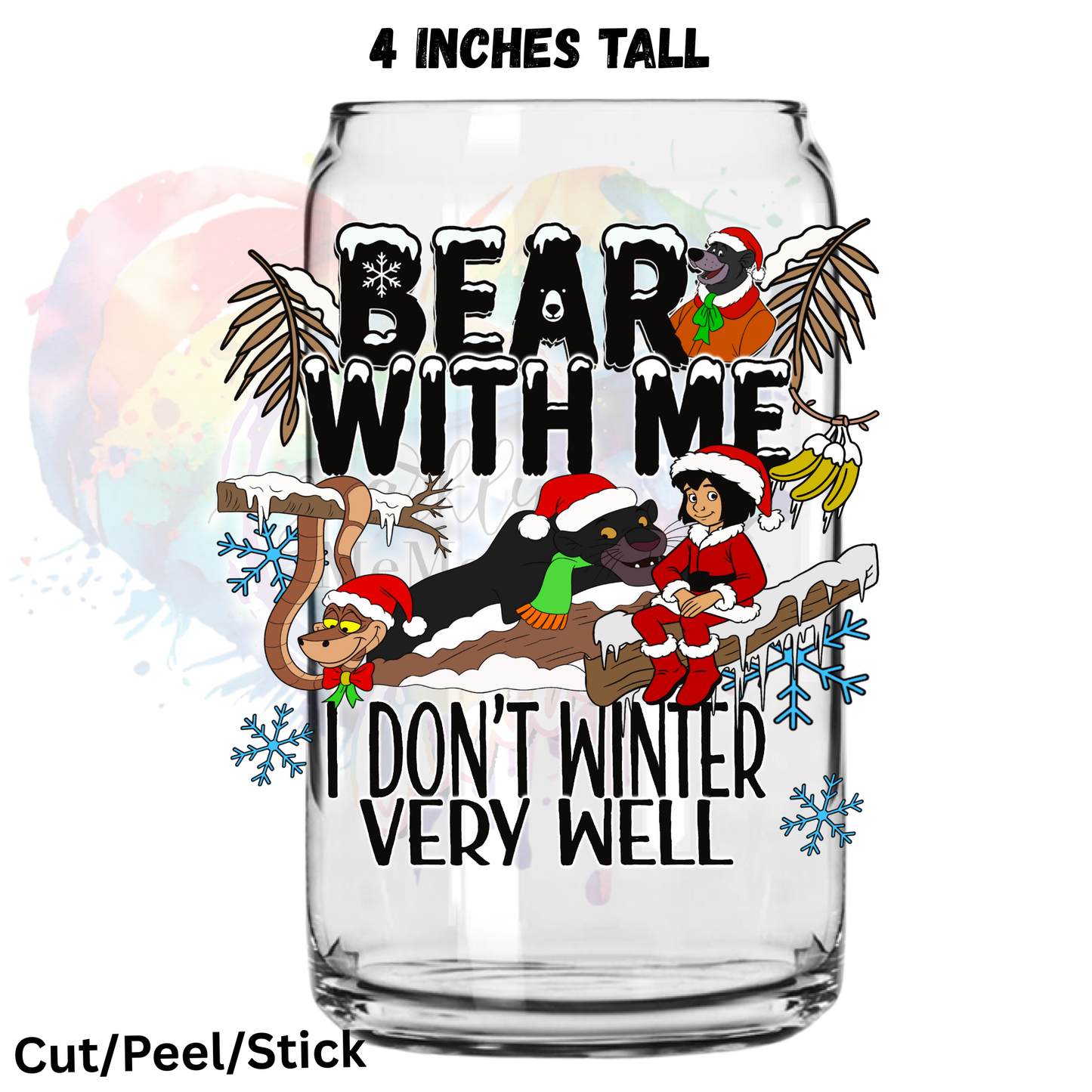 Bear with me I don't winter very well UV DTF Decal