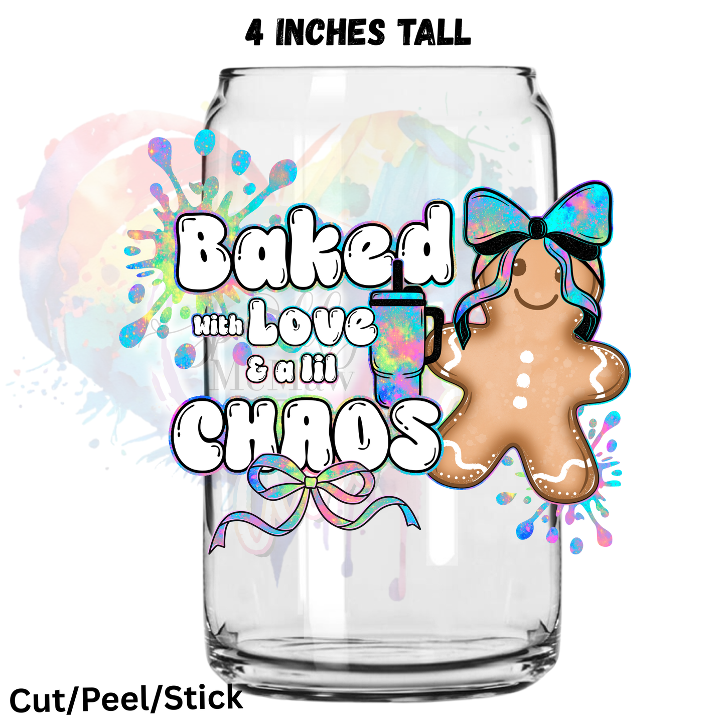 Baked with love and chaos UV DTF Decal