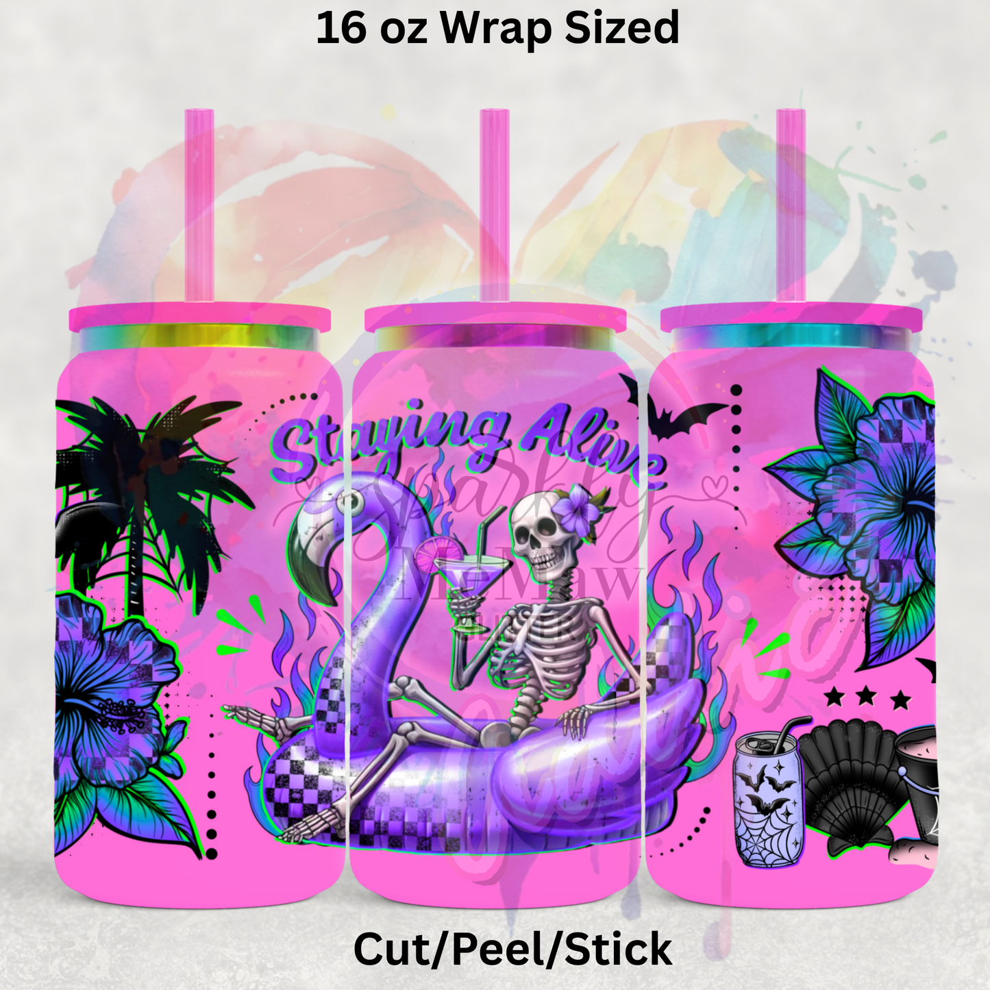 Staying Alive 1 UV  DTF 16 Oz wrap