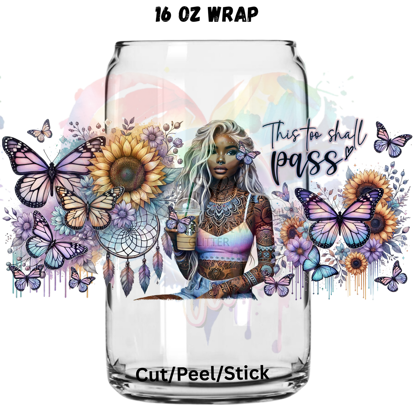 This to Shall Pass UV DTF 16 Oz wrap