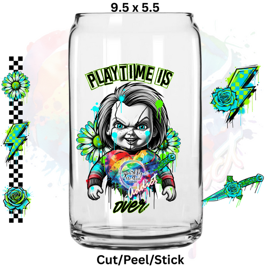 Play time is over  UV  DTF Wrap