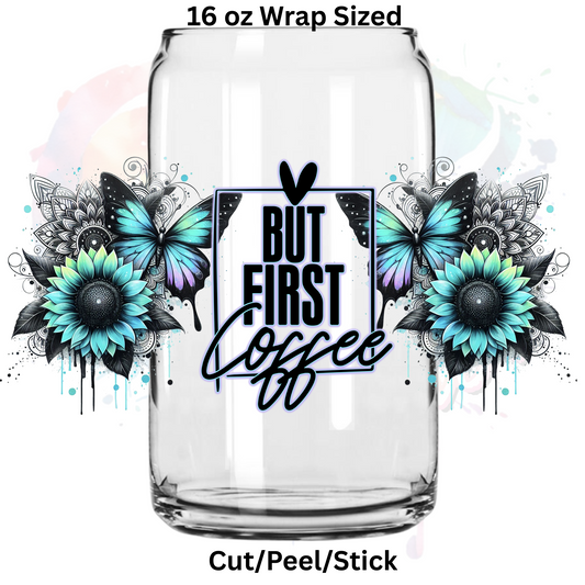 But First Coffee 1  UV  DTF 16 Oz wrap