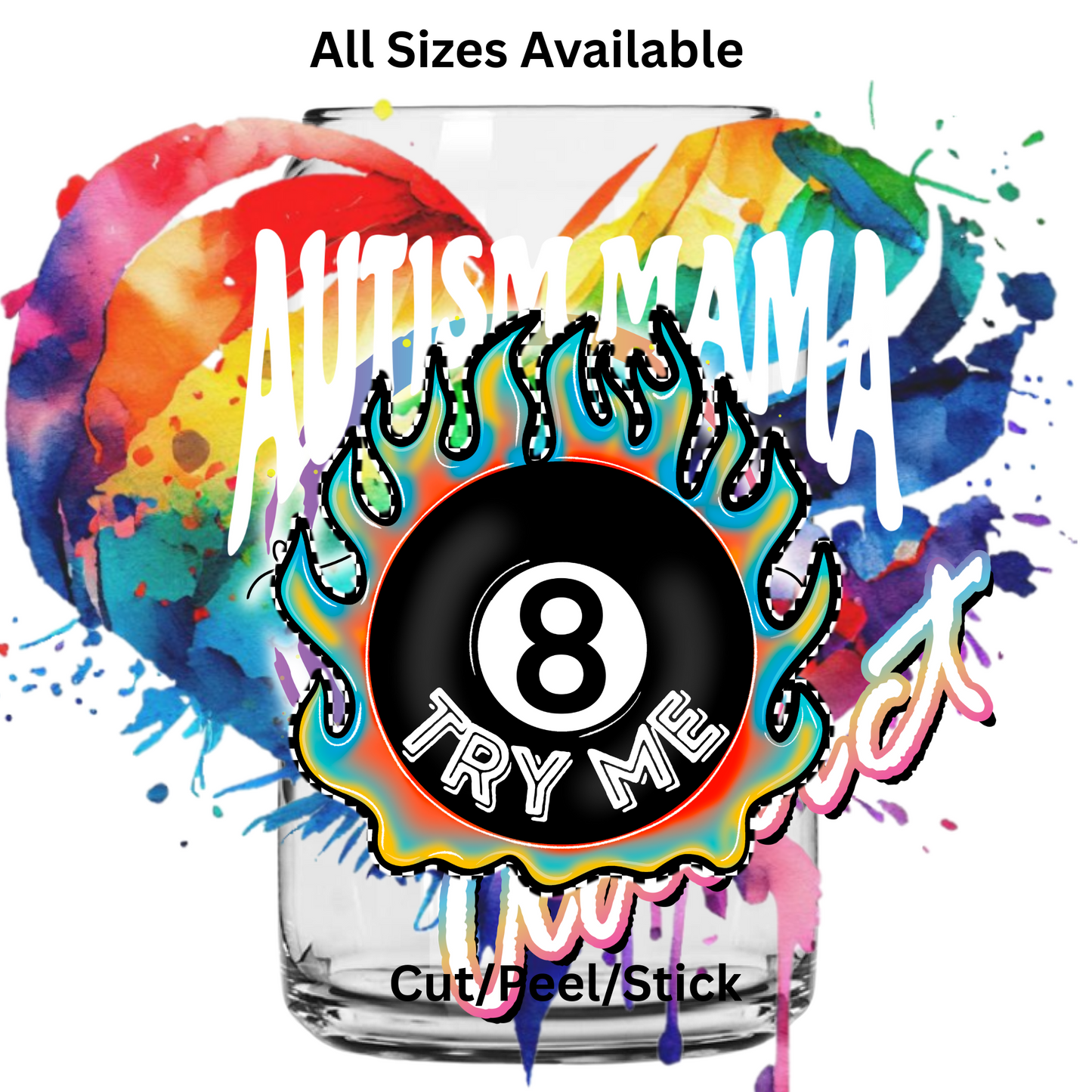 Autism Mama Try me white writing UV DTF Decal  UV DTF Decal