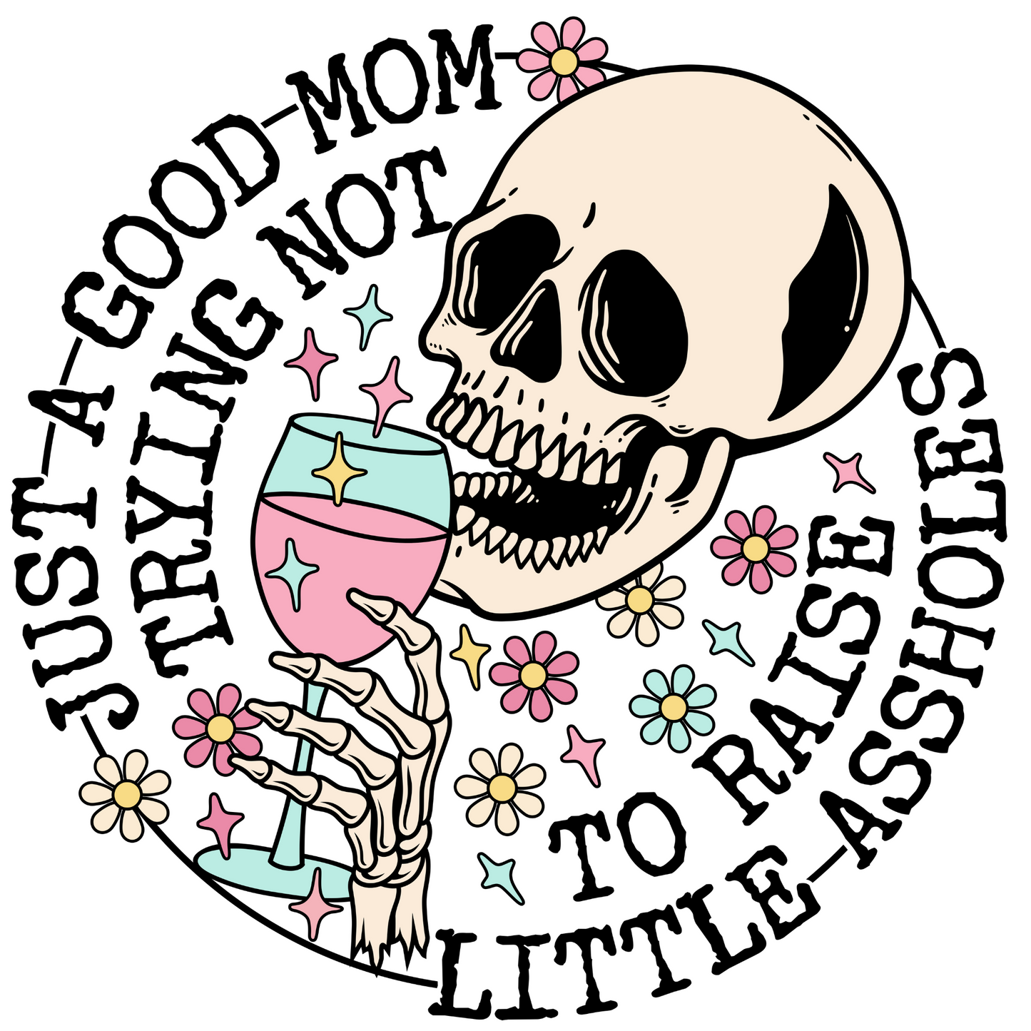 Trying Not to Raise A-Holes UV DTF Decal 3.5 inches