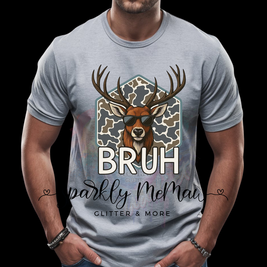 Bruh Deer Ready to Press DTF Transfer (Fabrics only)