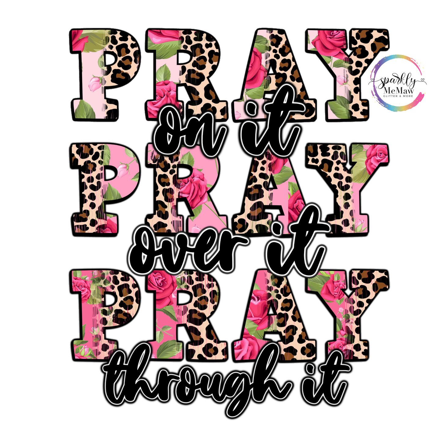 Floral Pray on it UV Decal 4 x 3 inches