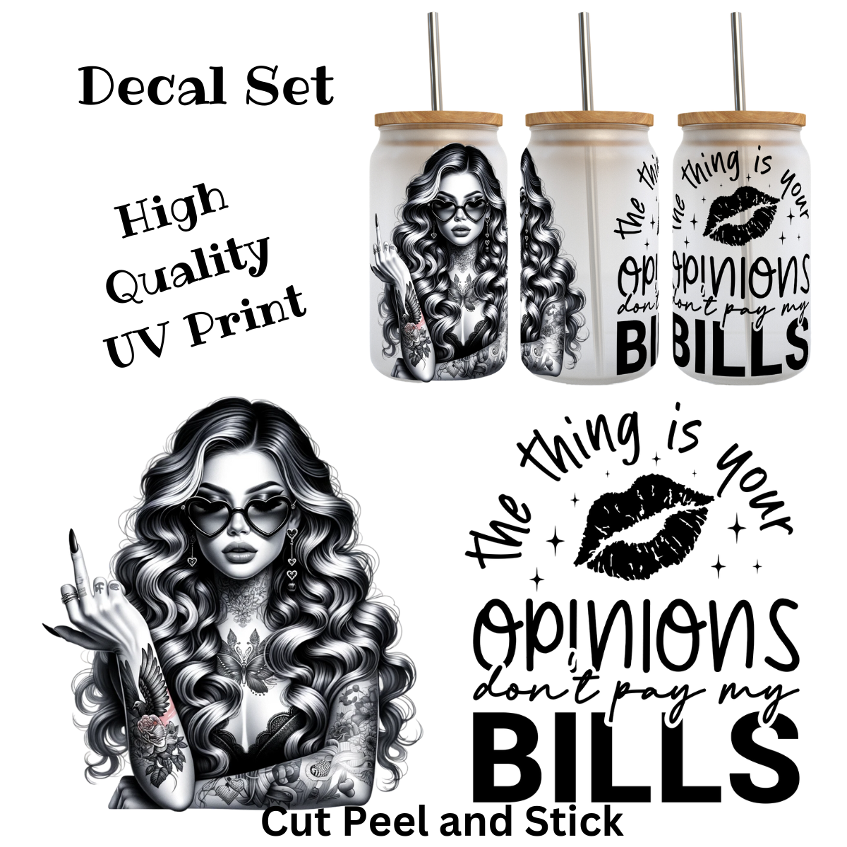 The thing is Your opinions UV DTF Decal Set