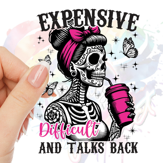 Expensive Difficult and Talks back 2  UV DTF Decal