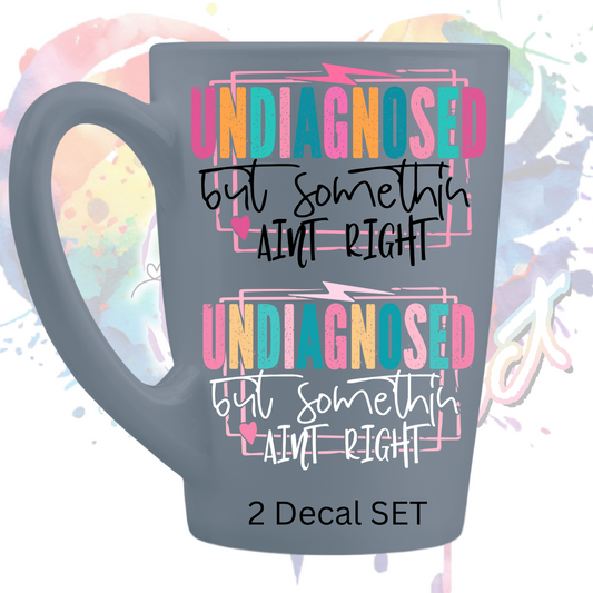 Undiagnosed (2 Decals) UV DTF Decal Set 3.5 inches tall