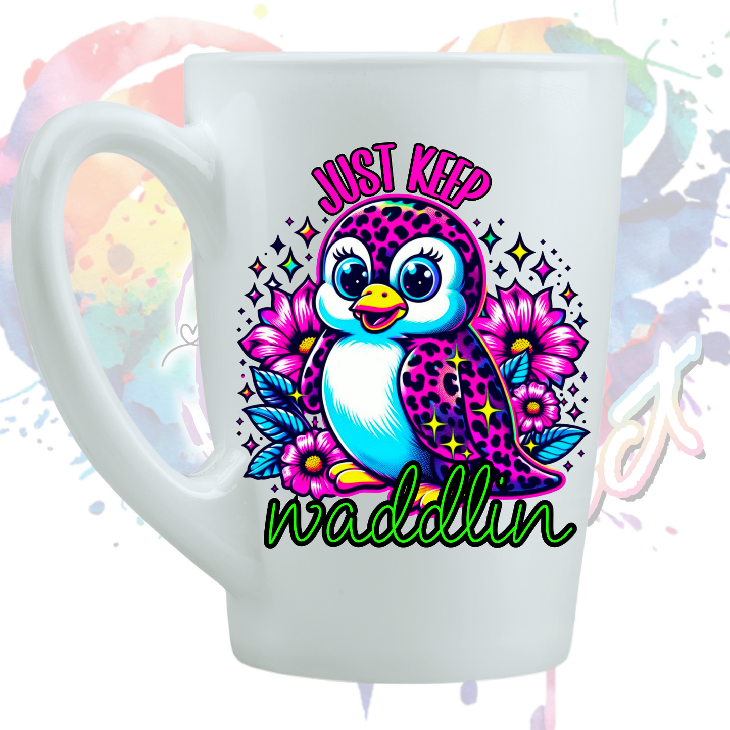 Just keep waddlin UV DTF Decal