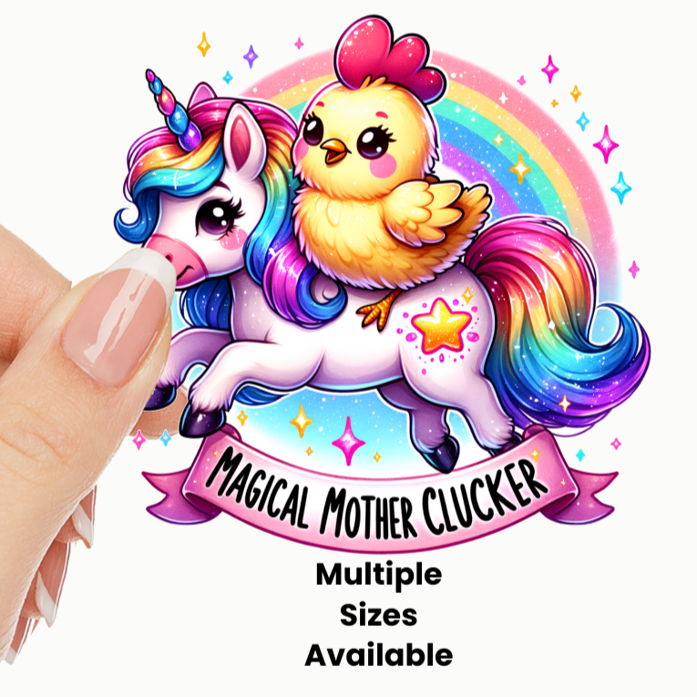 Magical Mother Clucker UV DTF Decal